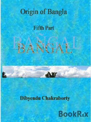 cover image of Origin of Bangla Fifth Part Bangal